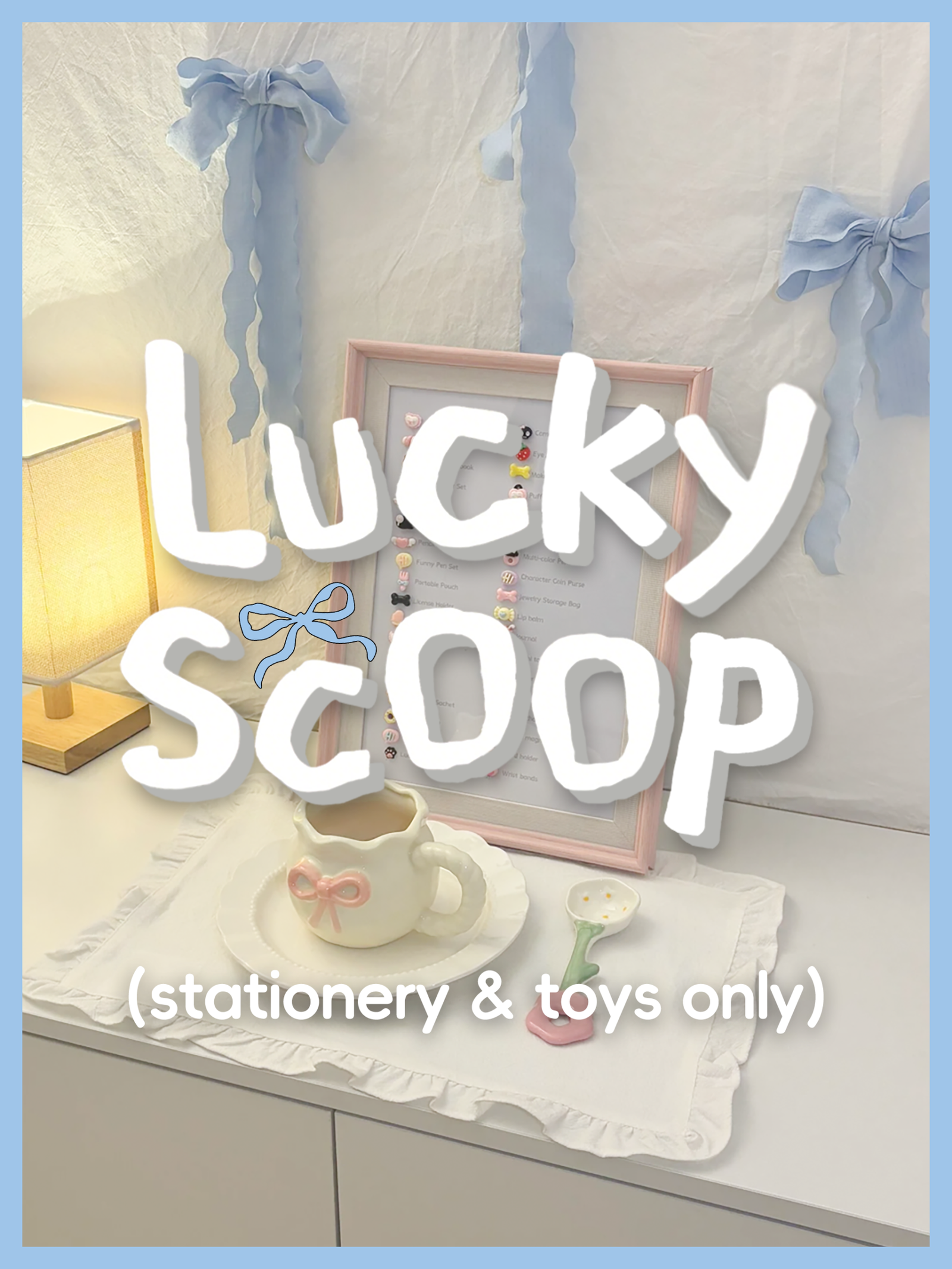 Lucky Scoop (Stationery & Toys only)